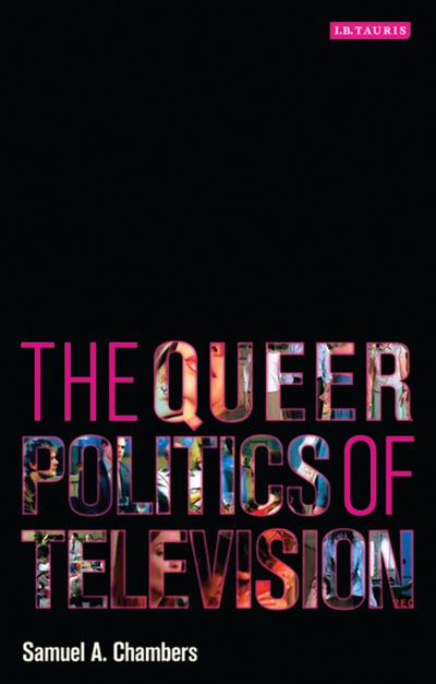 Queer Politics of Television, The