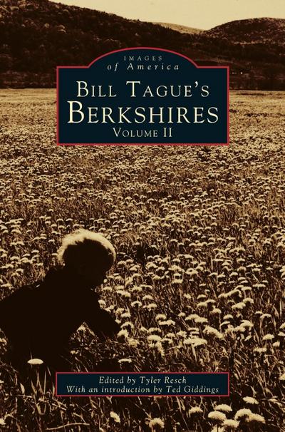 Bill Tague’s Berkshires, Volume II