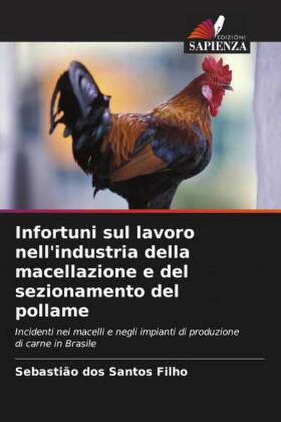 Infortuni sul lavoro nell’industria della macellazione e del sezionamento del pollame