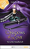 Verruchte Gesellschaft - Shadows of Love