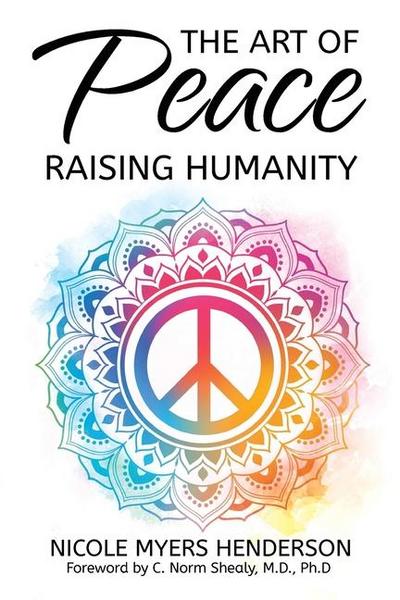 The Art Of Peace - Raising Humanity