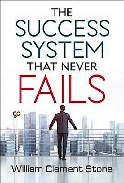 The Success System that Never Fails