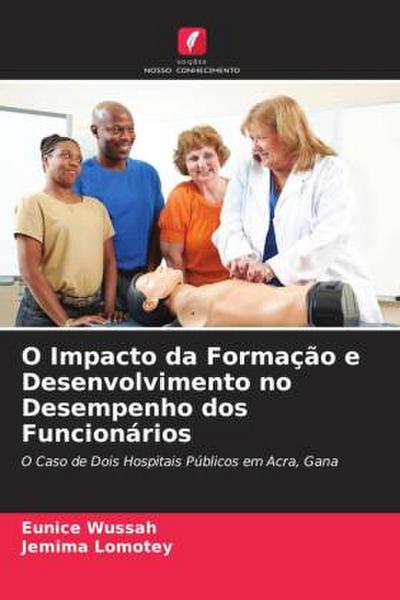 O Impacto da Formação e Desenvolvimento no Desempenho dos Funcionários