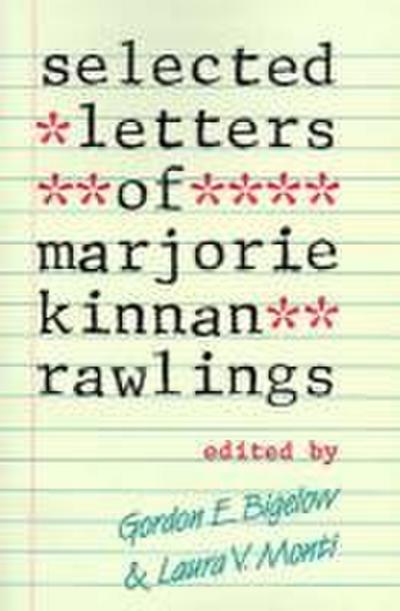 Selected Letters of Marjorie Kinnan Rawlings