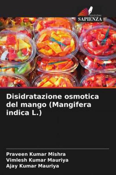 Disidratazione osmotica del mango (Mangifera indica L.)