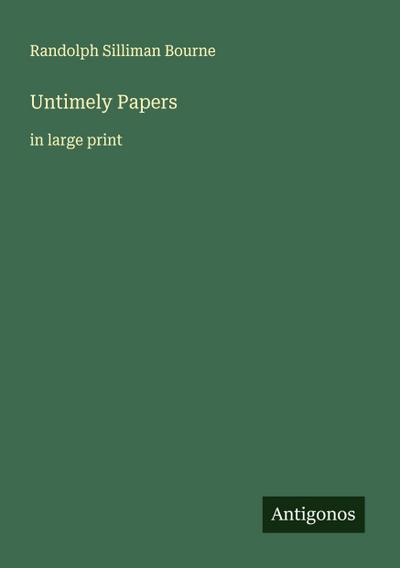 Untimely Papers