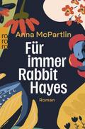 Für immer Rabbit Hayes