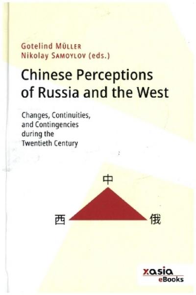 Chinese perceptions of Russia and the                                                  West