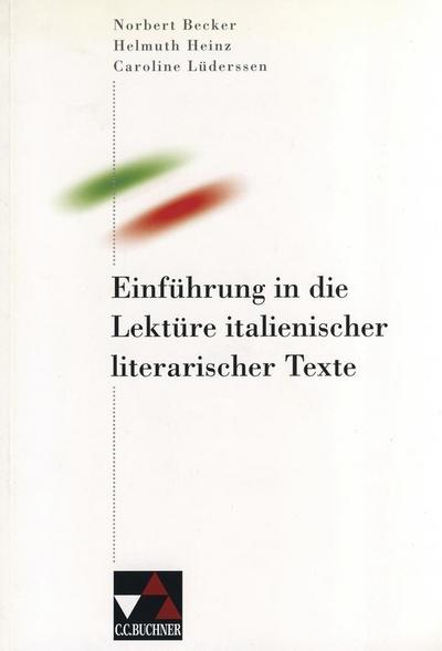 Einführung in die Lektüre italienischer literarischer Texte