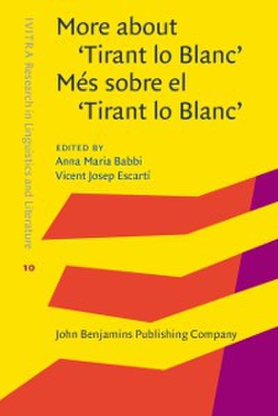 More about ’Tirant lo Blanc’ / Mes sobre el ’Tirant lo Blanc’