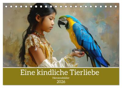 Eine kindliche Tierliebe - Herzensbilder (Tischkalender 2026 DIN A5 quer), CALVENDO Monatskalender