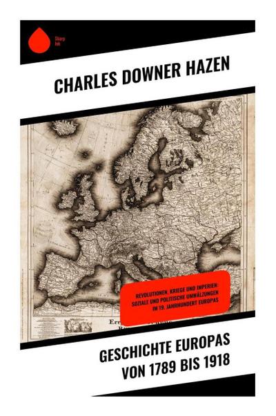 Geschichte Europas von 1789 bis 1918