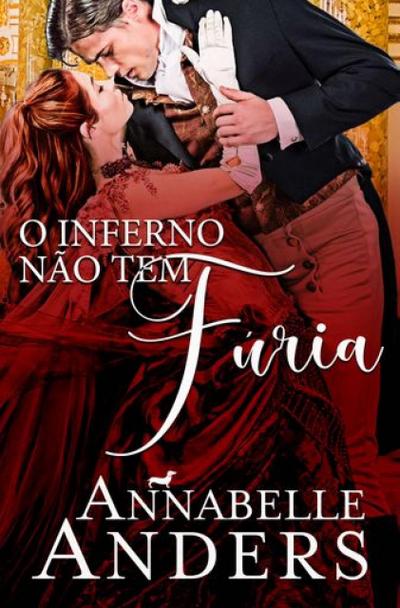 O inferno não tem fúria (Debutantes diabólicos, #1)