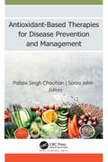 Antioxidant-Based Therapies for Disease Prevention and Management