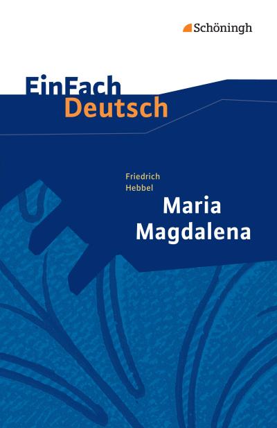 Maria Magdalena. EinFach Deutsch Textausgaben