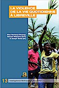 La violence de la vie quotidienne à Libreville