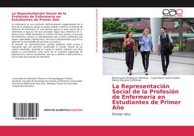 La Representación Social de la Profesión de Enfermería en Estudiantes de Primer Año