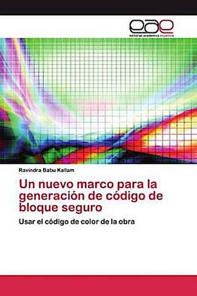 Un nuevo marco para la generación de código de bloque seguro