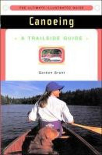 A Trailside Guide: Canoeing