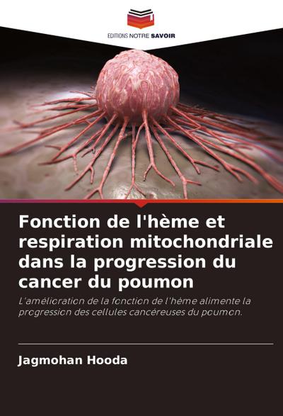 Fonction de l’hème et respiration mitochondriale dans la progression du cancer du poumon