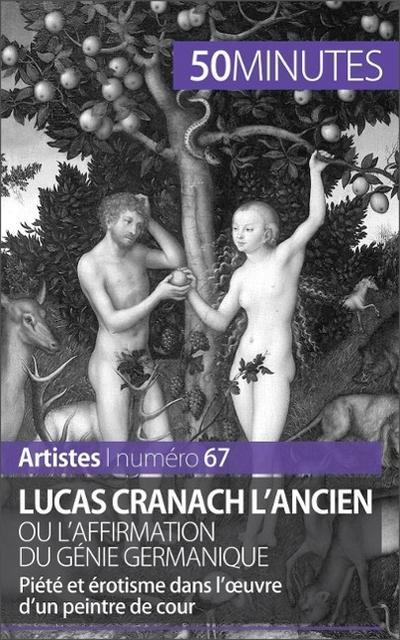 Lucas Cranach l’Ancien ou l’affirmation du génie germanique