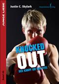 Knocked out - Justin C. Skylark