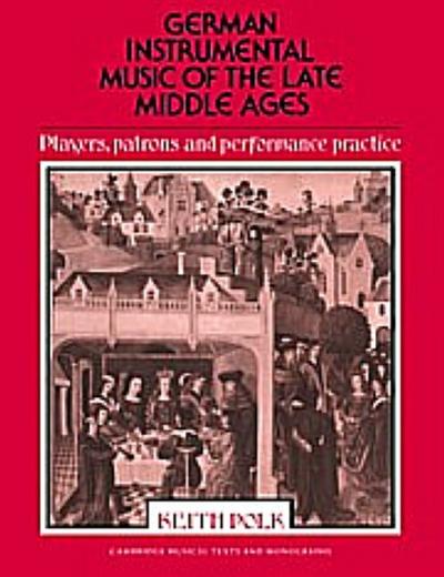 German Instrumental Music of the Late Middle Ages