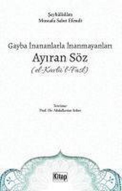 Gayba Inananlarla Inanmayanlari Ayiran Söz