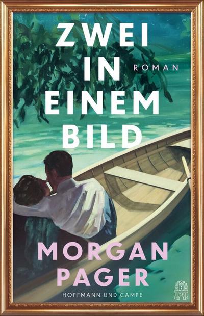 Zwei in einem Bild: Ein unvergesslicher Roman über die Bilder einer großen Liebe | »Eine zutiefst romantische Reise, so faszinierend wie die Kunst selbst.« (Jamie Ford)