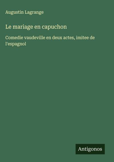 Le mariage en capuchon