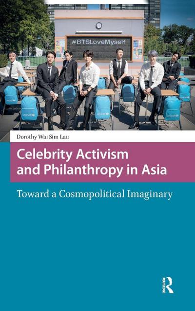 Celebrity Activism and Philanthropy in Asia
