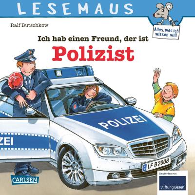 LESEMAUS, Band 104: Ich hab einen Freund, der ist Polizist