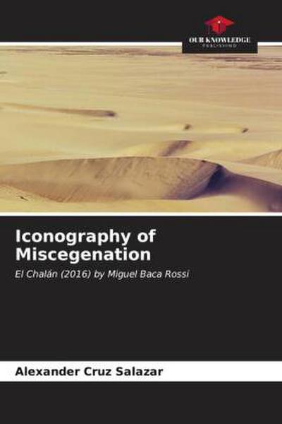 Iconography of Miscegenation
