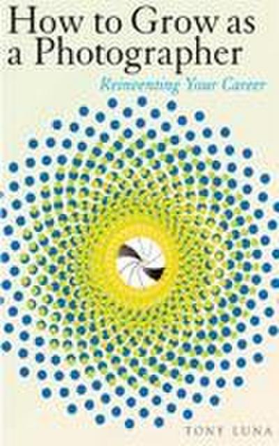 How to Grow as a Photographer