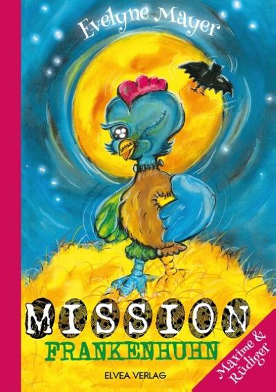 Mission Frankenhuhn