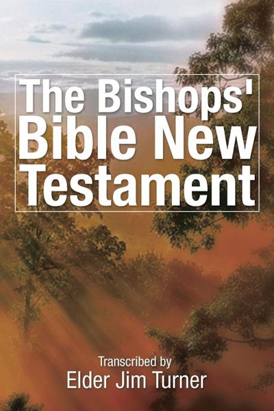 The Bishop’s Bible New Testament