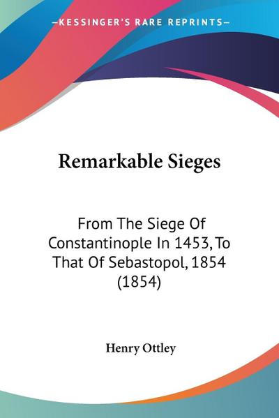 Remarkable Sieges
