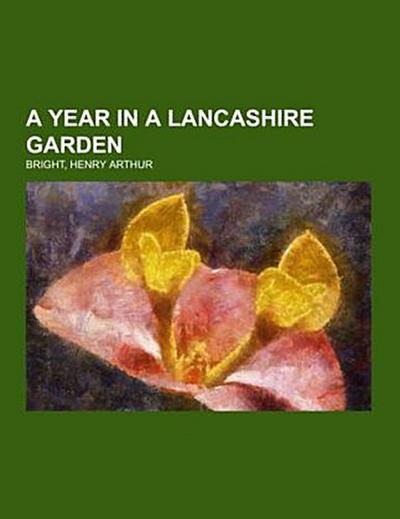 A Year in a Lancashire Garden