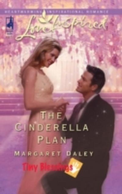 Cinderella Plan (Mills & Boon Love Inspired) (Tiny Blessings, Book 4)
