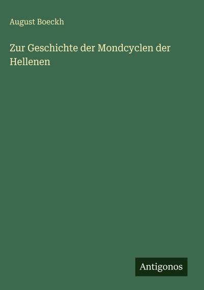Zur Geschichte der Mondcyclen der Hellenen