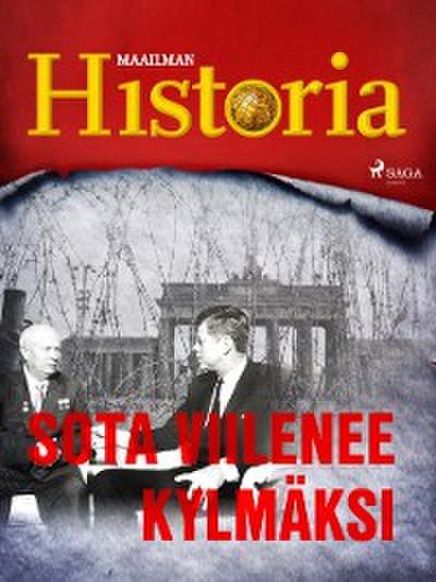 Sota viilenee kylmäksi