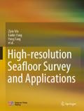 High-resolution Seafloor Survey and Applications
