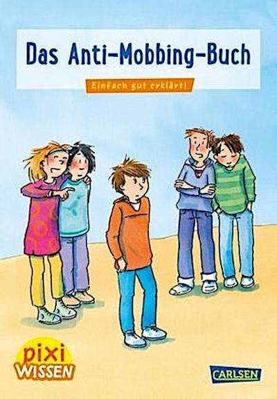 Pixi Wissen 91: Das Anti-Mobbing-Buch