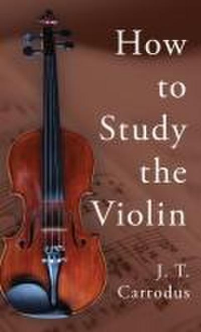 How to Study the Violin