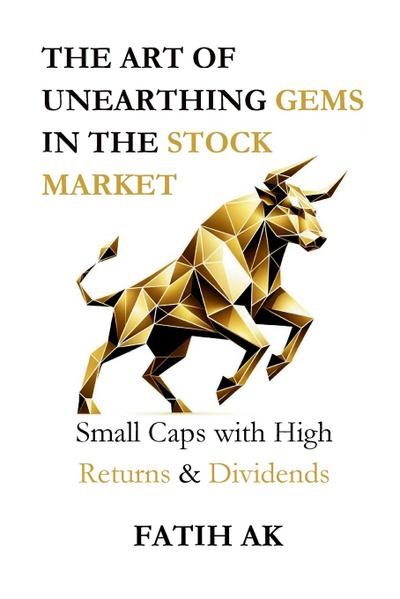 The Art of Unearthing Gems in the Stock Market