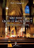 Une messe ? Qu’est-ce que j’y ferais ?