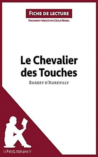 Le Chevalier des Touches de Barbey d’Aurevilly (Fiche de lecture)
