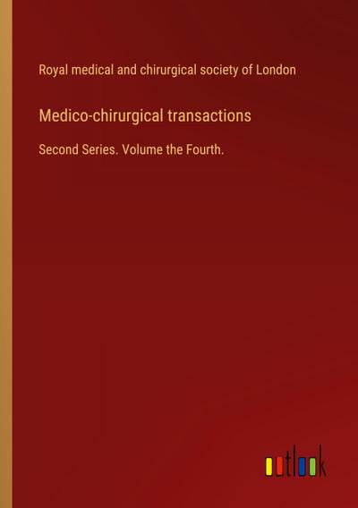 Medico-chirurgical transactions