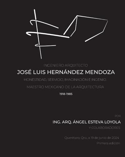 Ingeniero Arquitecto José Luis Hernández Mendoza