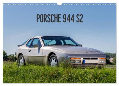 Porsche 944 S2 (Wandkalender 2026 DIN A3 quer), CALVENDO Monatskalender